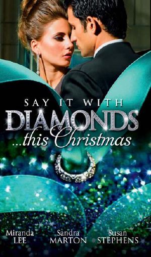 Say it with Diamonds...this Christmas (Mills & Boon M&B) (Mills & Boon Special Releases)