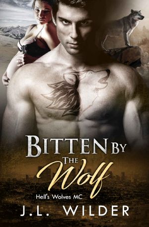 Bitten By The Wolf (Hell's Wolves MC Book 5)