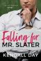 Falling for Mr. Slater