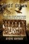 Shot Down · The True Story of Pilot Howard Snyder and the Crew of the B-17 Susan Ruth