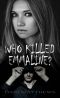 Who Killed Emmaline?