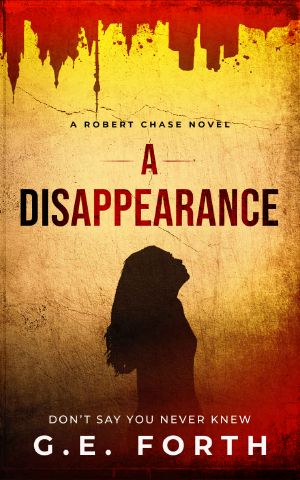 A Disappearance · A Robert Chase Novel (Robert Chase Novels Book 3)