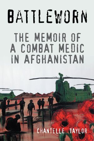 Battleworn · The Memoir of a Combat Medic in Afghanistan