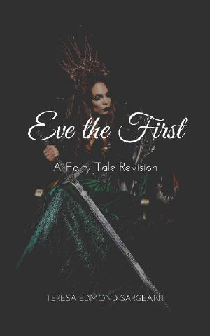 Eve the First · A Fairy Tale Revision