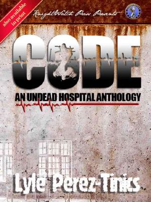 CODE Z · An Undead Hospital Anthology