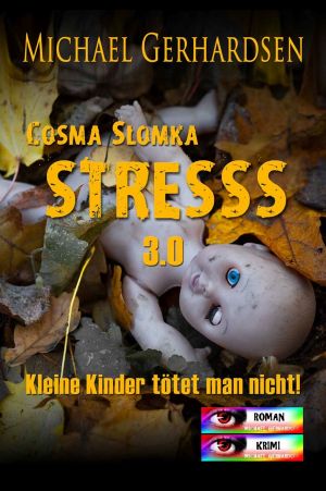 Cosma Slomka · STRESSS 3.0 · Kleine Kinder tötet man nicht!