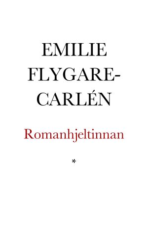 Romanhjeltinnan. Novell