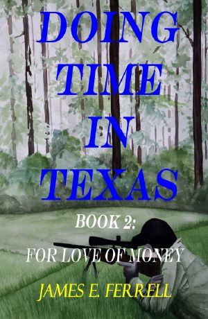 Doing Time in Texas, Book 2