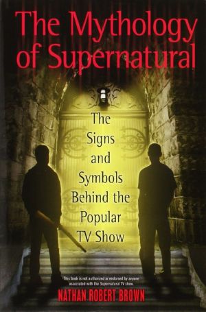 The Mythology of Supernatural · The Signs and Symbols Behind the Popular TV Show