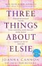 Three Things About Elsie · A Richard and Judy Book Club Pick 2018