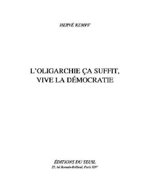 L'Oligarchie, Ça Suffit, Vive La Démocratie