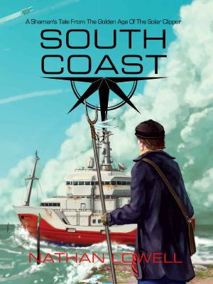 South Coast (Shaman's Tales From The Golden Age Of The Solar Clipper Book 1)