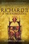 Richard II · A True King's Fall