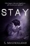 Stay