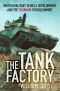 The Tank Factory · British Military Vehicle Development and the Chobham Establishment