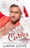 Santa Loves Curves: A BBW Christmas Romance Collection