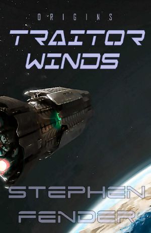 Traitor Winds - Kestrel Saga · Vol. 0 (Kestrel Saga - Origins)