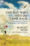 The Boy Who Died and Came Back