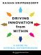 Driving Innovation From Within, A Guide for Internal Entrepreneurs