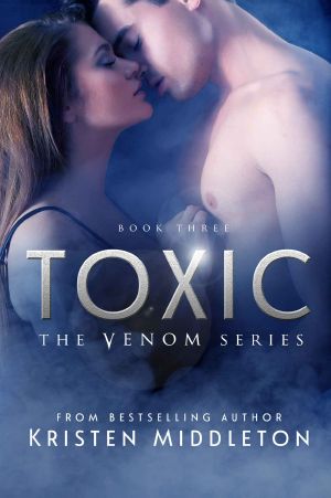 Toxic (Venom Series) Book Three