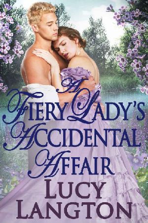 A Fiery Lady's Accidental Affair: A Historical Regency Romance Book