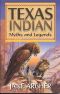 Texas Indian Myths and Legends