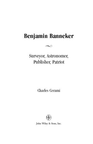 Benjamin Banneker · Surveyor, Astronomer, Publisher, Patriot