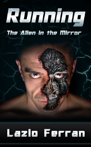 Running - the Alien in the Mirror