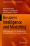 Business Intelligence and Modelling, Unified Approach with Simulation and Strategic Modelling in Entrepreneurship