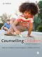 Counselling Children · A Practical Introduction