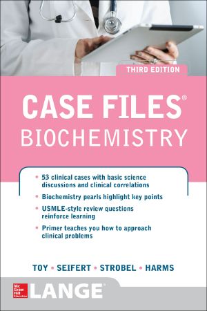 Case Files Biochemistry · 3rd Edition