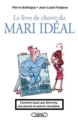 Le livre de chevet du Mari Idéal