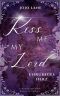 Kiss me, Mylord · Unruhiges Herz