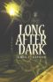 Long After Dark