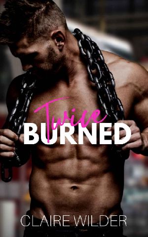 Twice Burned: A Steamy Second Chance Lakeside Romance (Jewel Lakes Series)