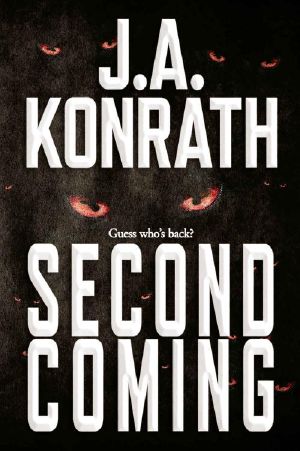 Second Coming (The Konrath Dark Thriller Collective Book 11)