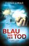 Blau wie der Tod