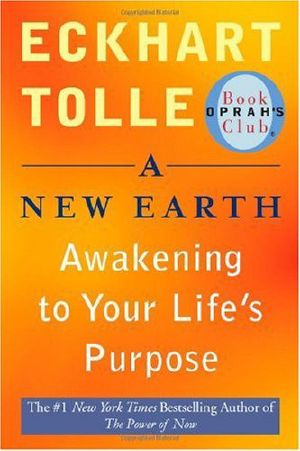 A New Earth · Awakening to Your Life's Purpose