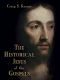 The Historical Jesus of the Gospels