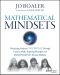 Mathematical Mindsets · Unleashing Students' Potential Through Creative Math, Inspiring Messages and Innovative Teaching