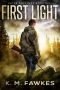 First Light - an EMP Survival Novel (Enter Darkness Book 5)