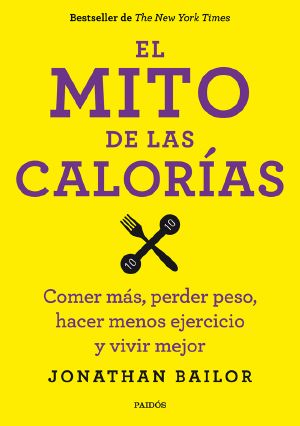 El Mito De Las Calorías