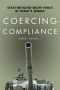 Coercing Compliance