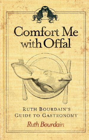 Comfort Me With Offal