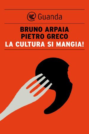 La Cultura Si Mangia!