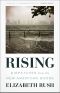 Rising · Dispatches From the New American Shore