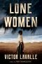 Lone Women, A Novel