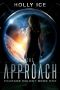 The Approach (Courage Colony Book 1)