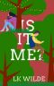 Is It Me?: Uplifting, feel-good fiction that will whisk you away to the heart of Cornwall (The House of Many Lives series Book 2)