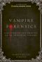 Vampire Forensics · Uncovering the Origins of an Enduring Legend